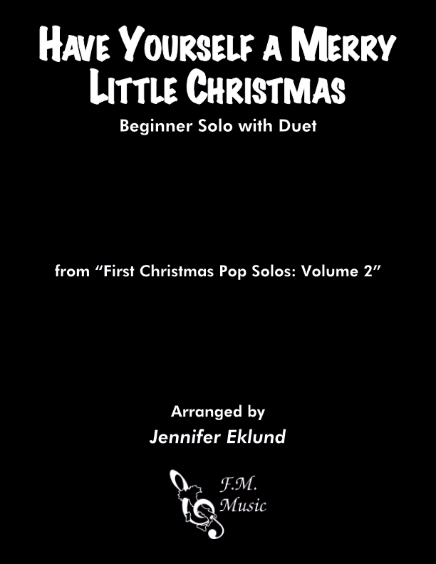 Have Yourself A Merry Little Christmas (Beginner Solo with Duet)